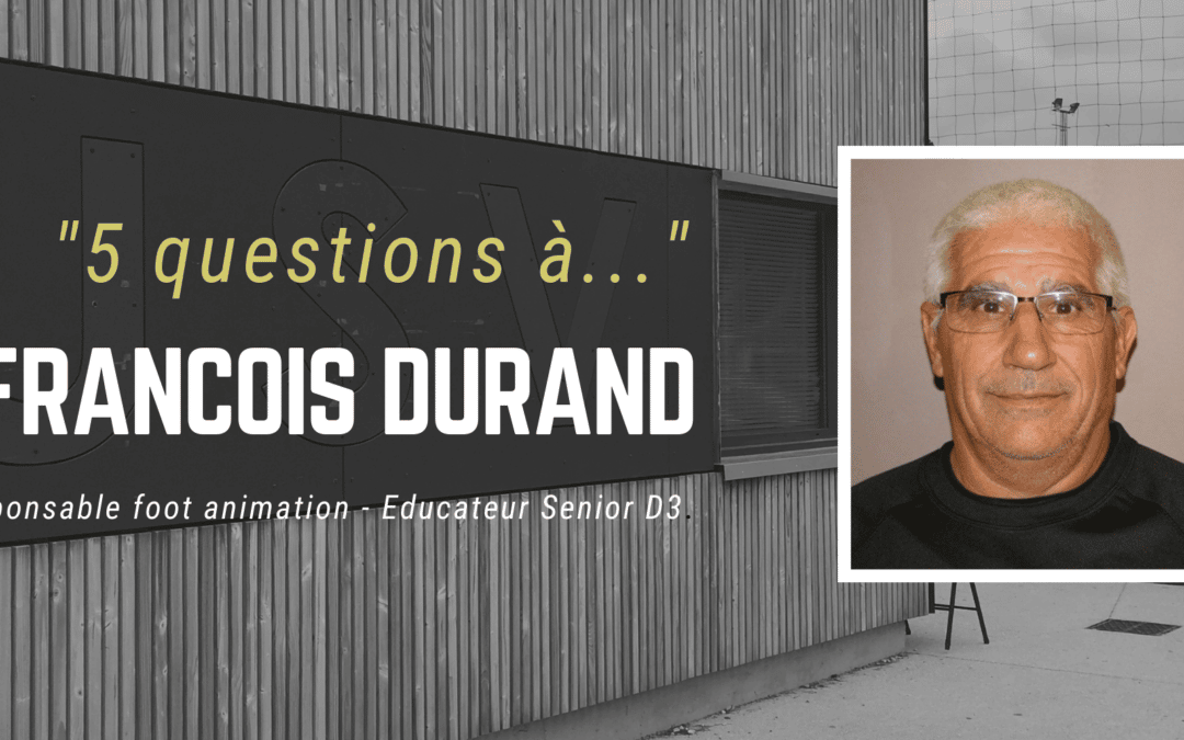 "5 questions à..." - François DURAND - USV