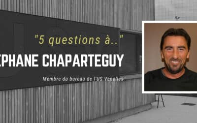 5 questions à… Stéphane CHAPARTEGUY – Membre du bureau