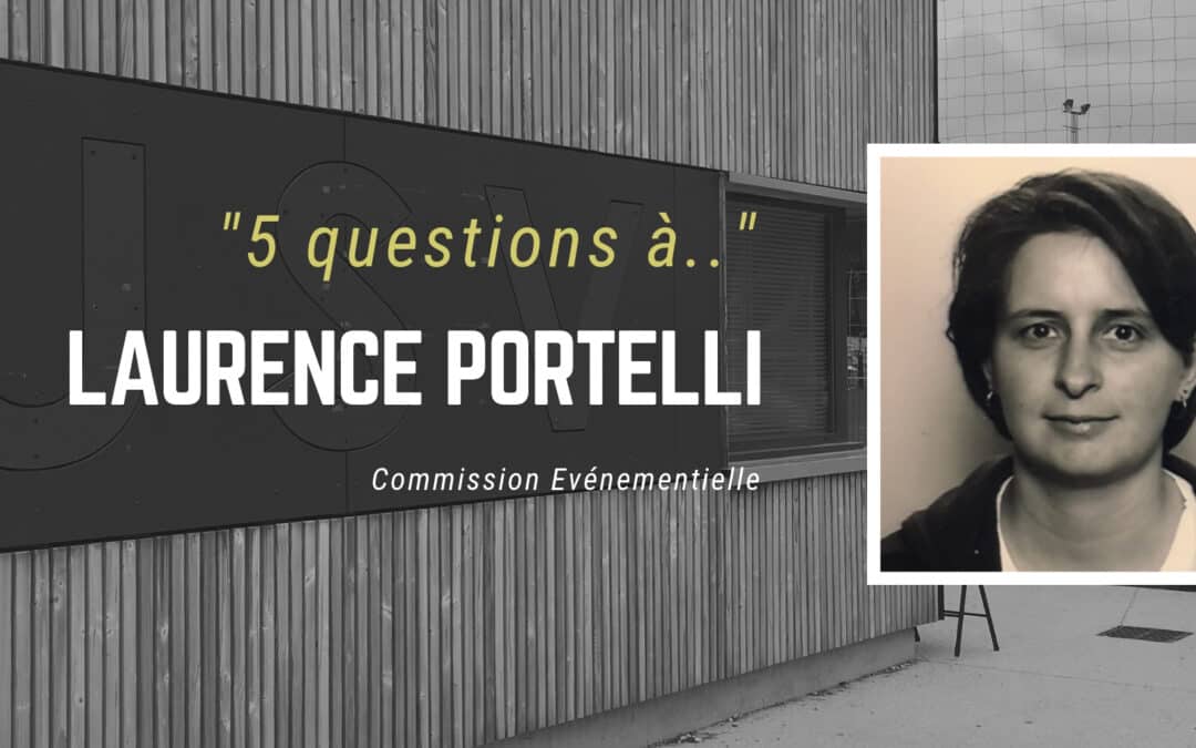 5 questions à… Laurence PORTELLI – Commission événementielle - USV