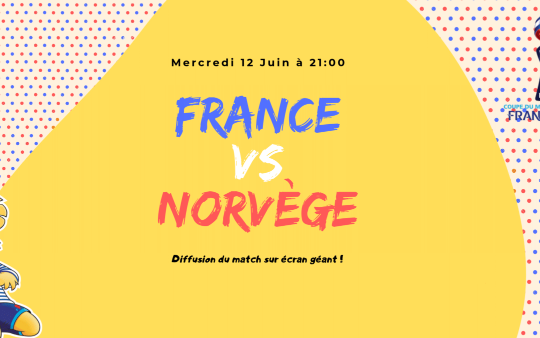 France VS Norvège - Coupe du Monde - USV